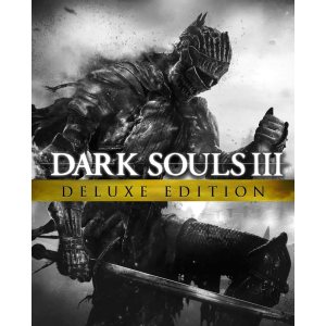 Гра Dark Souls 3 – Deluxe Edition для ПК (Ключ активації Steam) краща модель в Рівному